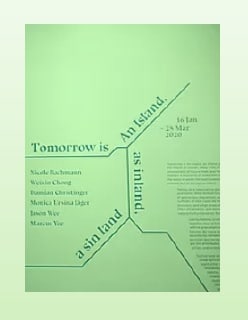 WeiXin Quek Chong | Tomorrow is an Island, As Inland, A Sin Land