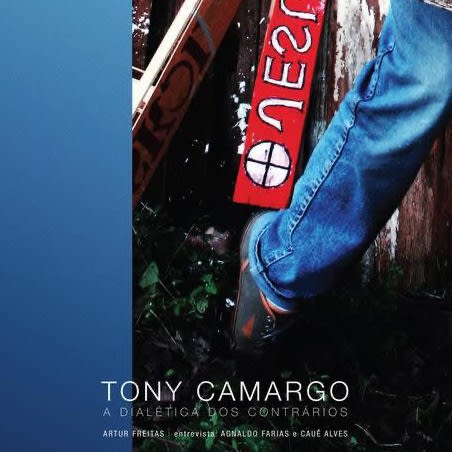 Tony Camargo: A Dialética dos Contrários