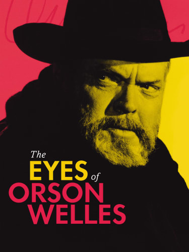 The Eyes of Orson Welles, A screening of the 2018 film on Orson Welles by Mark Cousins