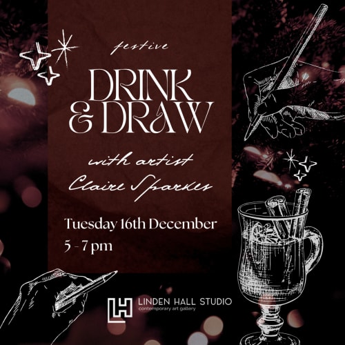 Drink & Draw | Art Workshop, A festive drawing session with artist Claire Sparkes...