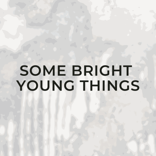 Some Bright Young Things, Emerging Artists