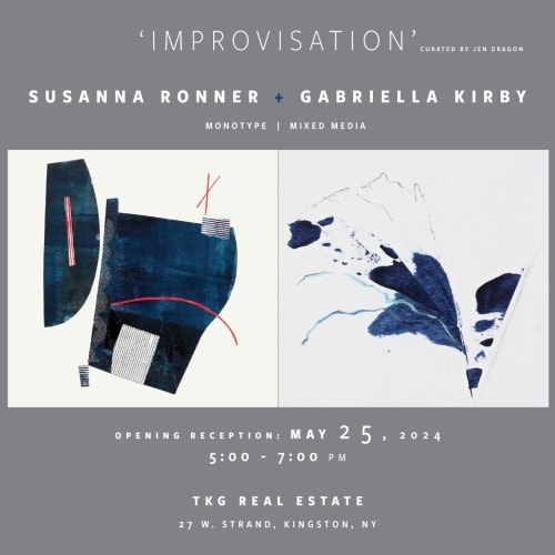 IMPROVISATION · Susanna Ronner + Gabriella Kirby, TKG Real Estate GALLERY | Kingston, NY