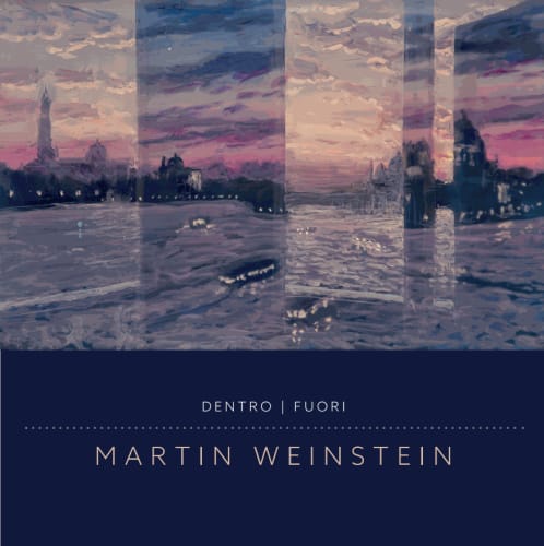 MARTIN WEINSTEIN · Dentro | Fuori, Castello 925 · Fondamenta San Giuseppe · Sestiere Castello 780 · Venice, Italy