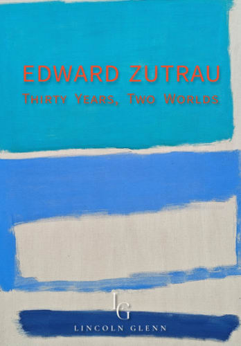 Edward Zutrau, Thirty Years, Two Worlds