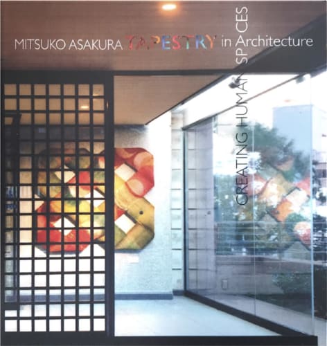 朝倉 美津子: TAPESTRY IN ARCHITECTURE: CREATING HUMAN SPACE, 図録