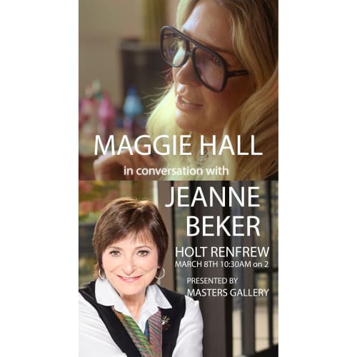 Maggie Hall: 'Mama Said...', An Exhibition and Sale of Works displayed at Masters Gallery and Holt Renfrew Calgary