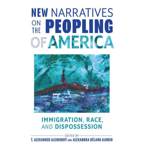 Book Launch: New Narratives on the Peopling of America, With Contributions by Dakota Mace