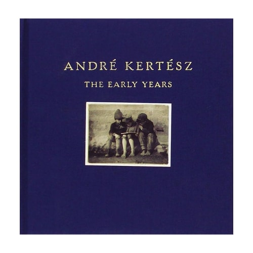 André Kertész: The Early Years