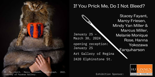 If You Prick Me, Do I Not Bleed?, Art Gallery of Regina, Regina, SK