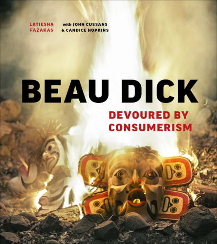 Beau Dick, Devoured by Consumerism