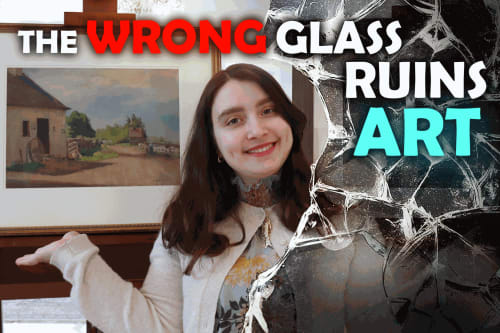 What Glass Should You Use to Protect Artwork?
