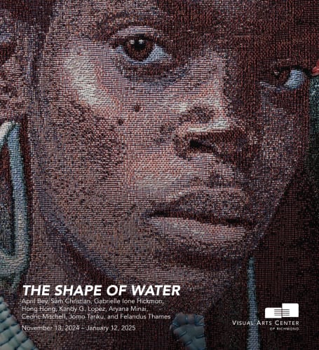 The Shape of Water, At The Visual Arts Center of Richmond