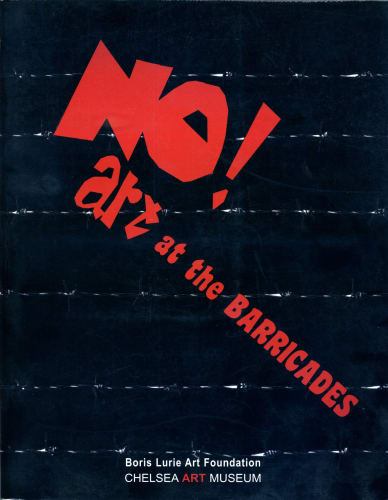 NO!art at the Barricades, Chelsea Art Museum, New York