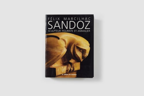 'Edouard Marcel Sandoz, sculpteur animalier et figuriste', CATALOGUE RAISONNÉ - 1996