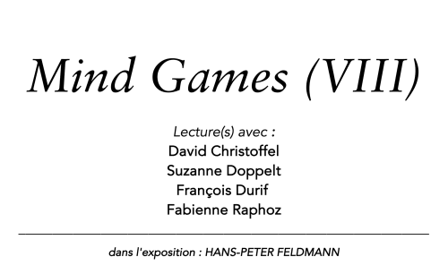 MIND GAMES VIII, David Christoffel | Suzanne Doppelt | François Durif | Fabienne Raphoz