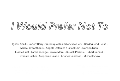 I Would Prefer Not To, GROUP SHOW
