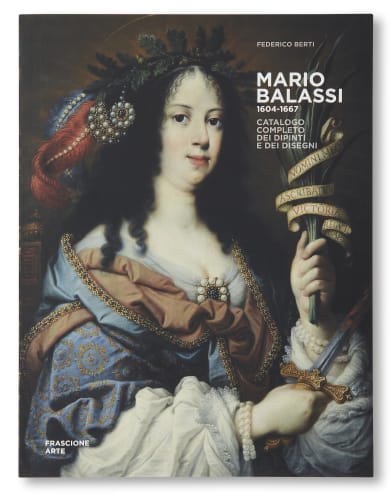 Mario Balassi 1604-1667, Catalogo completo dei dipinti e dei disegni