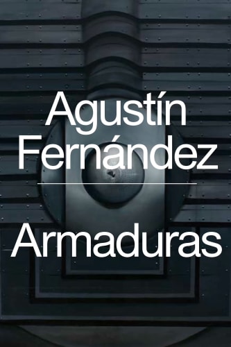 ICA Miami Announces Agustín Fernández Publication, Agustín Fernández: Armaduras
