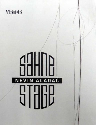 Nevin Aladağ, Sahne | Stage