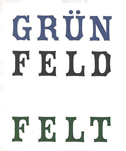 Thomas Grünfeld , Felt