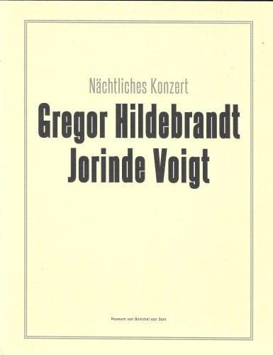 Gregor Hildebrandt + Jorinde Voigt, Nächtliches Konzert