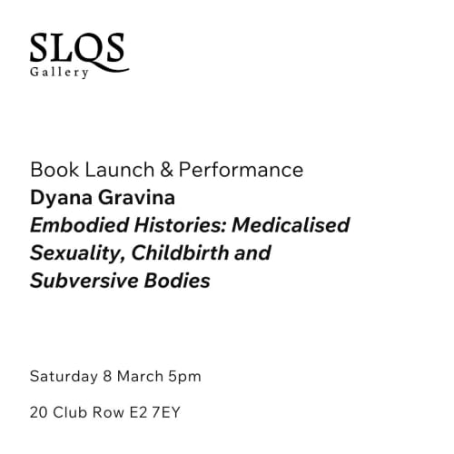 Book launch & Performance, Dyana Gravina: Embodied Histories: Medicalised Sexuality, Childbirth and Subversive Bodies