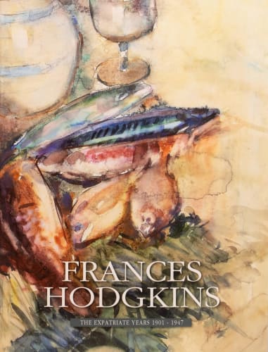 Frances Hodgkins: The Expatriate Years 1901 – 1947