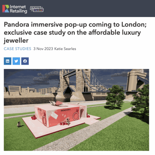 Pandora immersive pop-up coming to London; exclusive case study on the affordable luxury jeweller