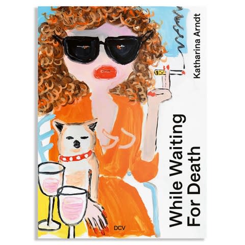 WHILE WAITING FOR DEATH, Book by Katharina Arndt