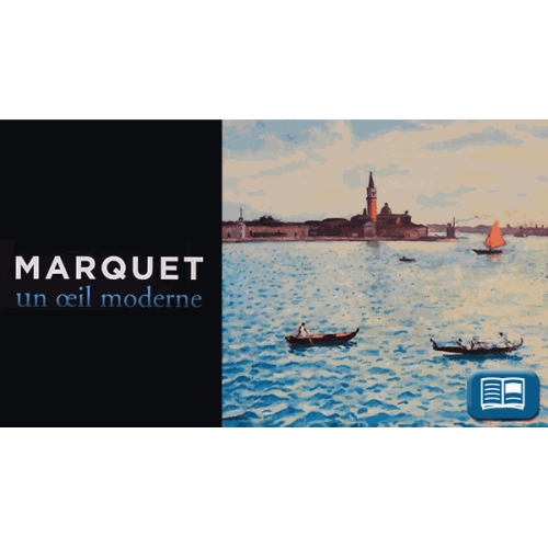 MARQUET Un œil moderne