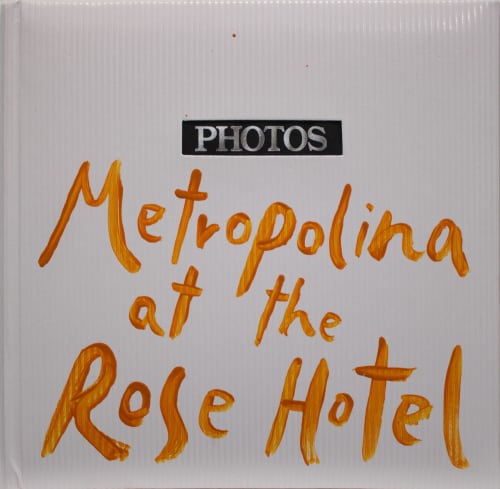 Metropolina at the Rose Hotel, by Anna Stahn & John Bensons
