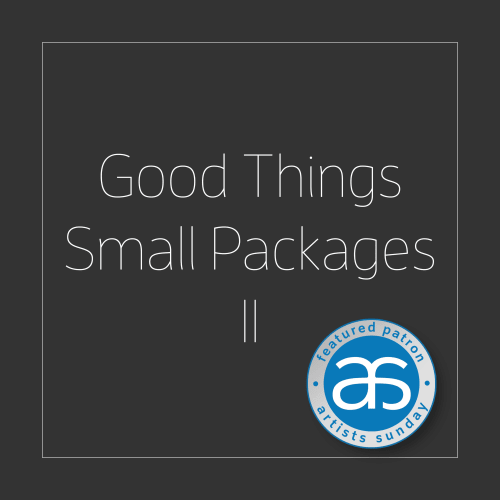 Collect Good Things / Small Packages II on Artists Sunday & Online!