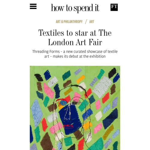 FT How to Spend It - Textiles to star at The London Art Fair, Alice Kettle
