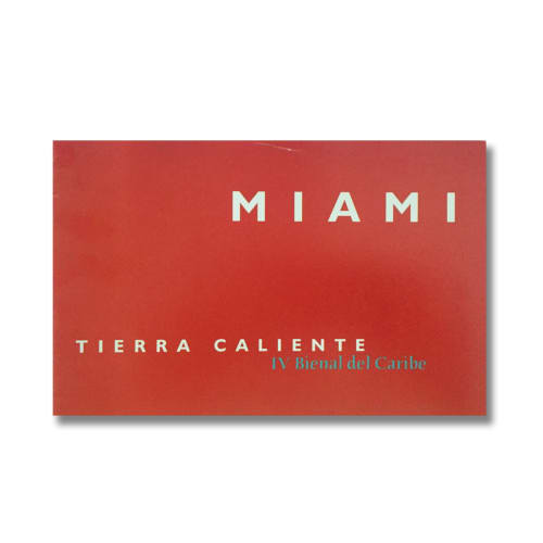 Miami Tierra Caliente, $15.00, IV Bienal del Caribe; group exhibit catalog, 2001