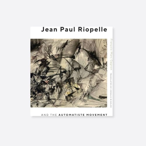 Jean Paul Riopelle and the Automatiste Movement