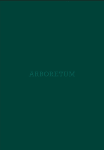 Arboretum, A Journey through Trees