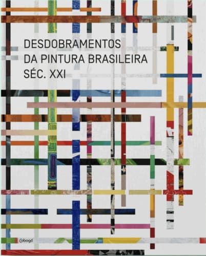 Desdobramentos da pintura brasileira séc. XXI