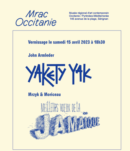 JOHN M ARMLEDER, YAKETY YAK - Musée régional d’art contemporain Occitanie - Sérignan