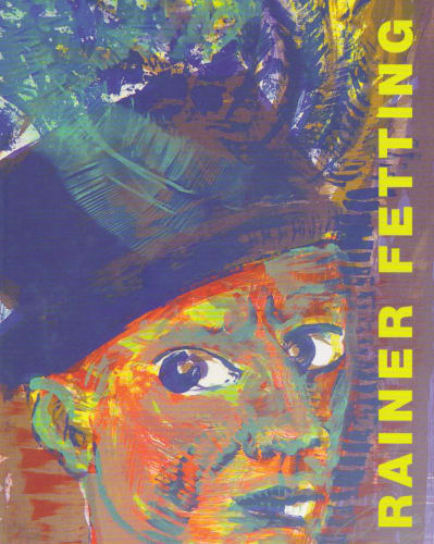 Rainer Fetting, Bilder und Skulpturen