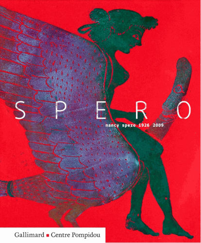 Nancy Spero: 1926-2009