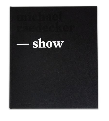 show, Michael Raedecker