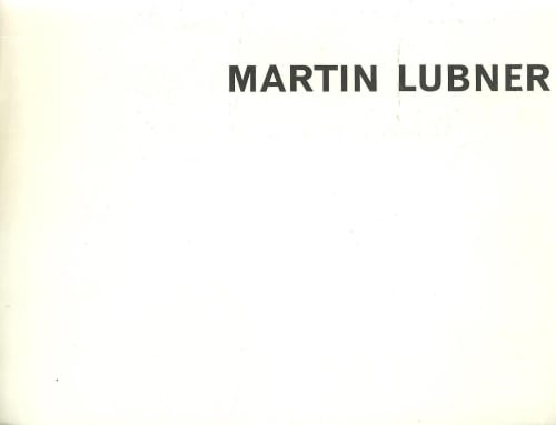 Martin Lubner, First London exhibition of paintings by the American artist