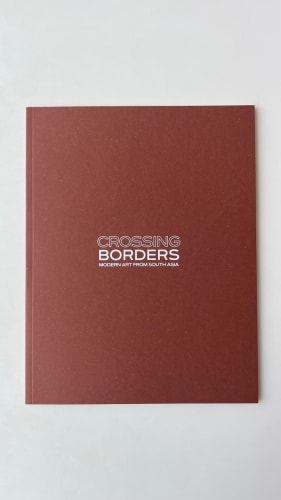 Crossing Borders: Modern Art from South Asia