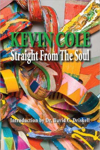 Kevin Cole Straight From The Soul, 25 Years in the Making