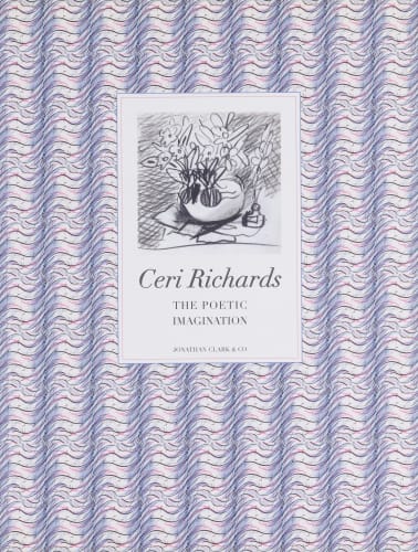 Ceri Richards, The Poetic Imagination, text Mel Gooding