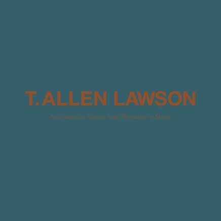 T. Allen Lawson, An American Vision: from Wyoming to Maine