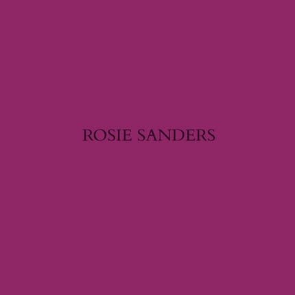Rosie Sanders: By any other name