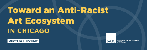 Toward an Anti-Racist Art Ecosystem in Chicago