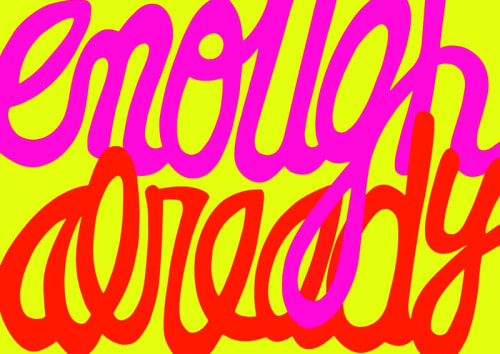 Deborah Kass Enough Already, 2014