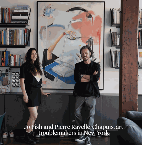 Jo Fish and Pierre Ravelle-Chapuis, art troublemakers in New York, In a bright New York loft, art at the heart...